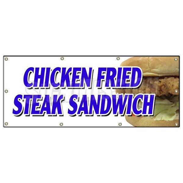CHICKEN FRIED STEAK SANDWICH BANNER SIGN sausage gravy fresh crispy